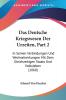 Das Deutsche Kriegswesen Der Urzeiten Part 2: In Seinen Verbindungen Und Wechselwirkungen Mit Dem Gleichzeitigen Staats Und Volksleben (1860)