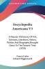 Encyclopedia Americana V3: A Popular Dictionary Of Arts Sciences Literature History Politics And Biography Brought Down To The Present Time (1830)