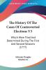 The History Of The Cases Of Controverted Elections V3: Which Were Tried And Determined During The First And Second Sessions (1777)