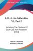 L. R. A. As Authorities V1 Part 2: Including The Citations Of Each Case As A Precedent (1913)