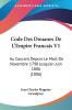 Code Des Douanes De L'Empire Francais V1: Au Courant Depuis Le Mois De Novembre 1790 Jusqu'en Juin 1806 (1806)