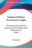 Eadmeri Historia Novorum In Anglia: Et Opuscula Duo De Vita Sancti Anselmi Et Quibusdam Miraculis Ejus (1884)