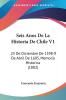 Seis Anos De La Historia De Chile V1: 23 De Diciembre De 1598-9 De Abril De 1605 Memoria Historica (1882)