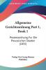 Allgemeine Gerichtsordnung Part 1 Book 1: Prozessordnung Fur Die Preussischen Staaten (1855)