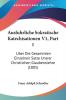 Ausfuhrliche Sokratische Katechisationen V1 Part 1: Uber Die Gesammten Einzelnen Satze Unsrer Christlichen Glaubenslehre (1805)