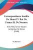 Correspondance Inedite De Henri IV Roi De France Et De Navarre: Avec Maurice-Le-Savant Landgrave De Hesse (1840)