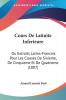 Cours De Latinite Inferieure: Ou Extraits Latins-Francais Pour Les Classes De Sixieme De Cinquieme Et De Quatrieme (1807)