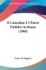 Il Consolato E I Poteri Pubblici In Roma (1900)