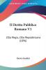 Il Diritto Pubblico Romano V1: L'Eta Regia L'Eta Repubblicana (1896)