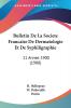 Bulletin De La Societe Francaise De Dermatologie Et De Syphiligraphie: 11 Annee 1900 (1900)