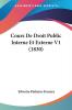 Cours De Droit Public Interne Et Externe V1 (1830)