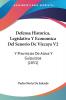 Defensa Historica Legislativa Y Economica Del Senorio De Vizcaya V2: Y Provincias De Alava Y Guipuzcoa (1851)