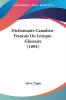 Dictionnaire Canadien-Francais Ou Lexique-Glossaire (1894)