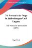 Die Rumanische Frage In Siebenburgen Und Ungarn: Eine Politische Denkschrift (1895)