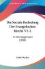 Die Sociale Bedeutung Der Evangelischen Kirche V1-2: In Der Gegenwart (1888)