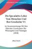 Die Speculative Lehre Vom Menschen Und Ihre Geschichte V1: Im Zusammenhange Mit Den Obersten Grundsatzen Der Philosophie Und Theologie (1858)