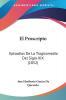 El Proscripto: Episodios De La Tragicomedia Del Siglo XIX (1852)