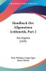 Handbuch Der Allgemeinen Arithmetik Part 2: Die Algebra (1849)