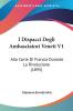 I Dispacci Degli Ambasciatori Veneti V1: Alla Corte Di Francia Durante La Rivoluzione (1895)