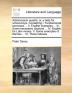 Adminiculum puerile; or a help for school-boys. Containing I. Fundamental exercises ... II. English examples ... III. Some necessary cautions ... IV. ... Some examples of themes ... VI. Three indexes