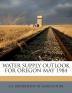 Water Supply Outlook for Oregon May 1984