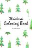 Christmas Coloring Book for Children (6x9 Coloring Book / Activity Book): 3 (Christmas Coloring Books)