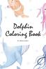 Dolphin Coloring Book for Children (6x9 Coloring Book / Activity Book)