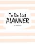 To Do List Planner (8x10 Softcover Log Book / Planner / Journal)