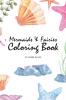 Mermaids and Fairies Coloring Book for Teens and Young Adults (6x9 Coloring Book / Activity Book): 2 (Mermaids and Fairies Coloring Books)