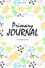 Primary Journal Grades K-2 for Boys (6x9 Softcover Primary Journal / Journal for Kids)