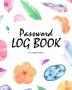 Password Keeper Log Book (8x10 Softcover Log Book / Tracker / Planner)