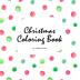 Christmas Coloring Book for Children (8.5x8.5 Coloring Book / Activity Book): 2 (Christmas Coloring Books)