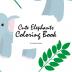 Cute Elephants Coloring Book for Children (8.5x8.5 Coloring Book / Activity Book)