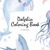 Dolphin Coloring Book for Children (8.5x8.5 Coloring Book / Activity Book)