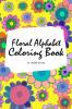 Floral Alphabet Coloring Book for Children (6x9 Coloring Book / Activity Book)