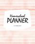 Homeschool Planner for Children (8x10 Softcover Log Book / Journal / Planner)