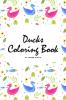 Ducks Coloring Book for Children (6x9 Coloring Book / Activity Book)