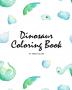 Dinosaur Coloring Book for Children (8x10 Coloring Book / Activity Book)