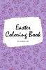 Easter Coloring Book for Children (6x9 Coloring Book / Activity Book)