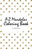 Alphabet Mandalas Coloring Book for Children (6x9 Coloring Book / Activity Book)