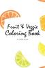 Fruit and Veggie Coloring Book for Children (6x9 Coloring Book / Activity Book)