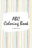 ABC Coloring Book for Children (6x9 Coloring Book / Activity Book)