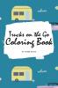 Trucks on the Go Coloring Book for Children (6x9 Coloring Book / Activity Book)