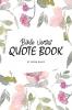 Bible Verses Quote Book on Abundance (ESV) - Inspiring Words in Beautiful Colors (6x9 Softcover): 1 (Abundance Bible Verses (English Standard Version))