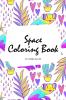 Space Coloring Book for Adults (6x9 Coloring Book / Activity Book)