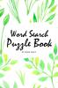 Word Search Puzzle Book (Random Words) (6x9 Puzzle Book / Activity Book)