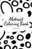 Abstract Patterns Coloring Book for Teens and Young Adults (6x9 Coloring Book / Activity Book): 1 (Abstract Patterns Coloring Books)