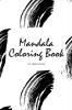 Mandala Coloring Book for Teens and Young Adults (6x9 Coloring Book / Activity Book): 4 (Mandala Coloring Books)