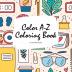 Color A-Z Coloring Book for Children (8.5x8.5 Coloring Book / Activity Book)