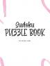 Sudoku Puzzle Book - Hard (8x10 Hardcover Puzzle Book / Activity Book): 2 (Sudoku Puzzle Books - Hard)